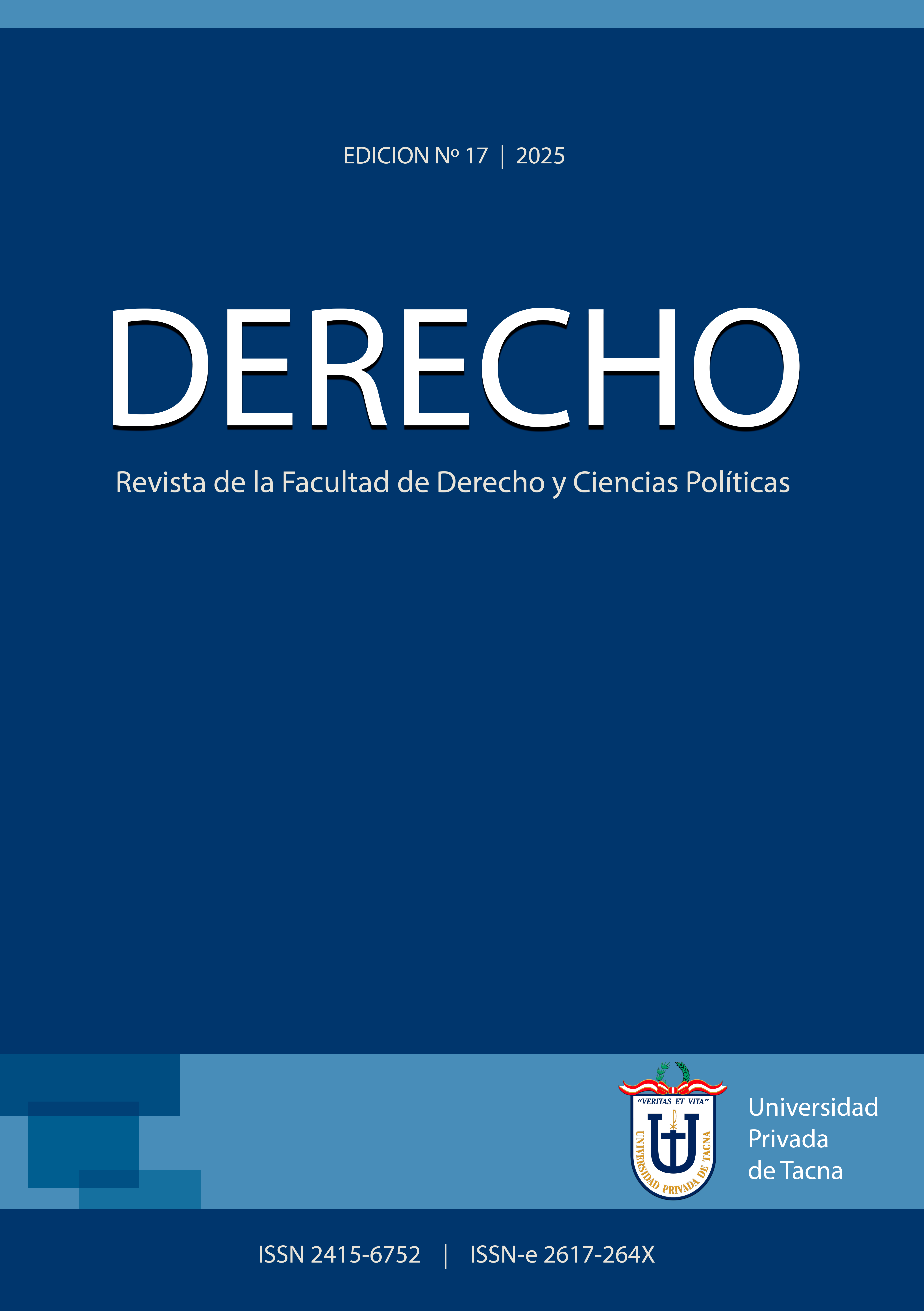 					View Vol. 17 No. 17 (2025): DERECHO: Revista de la Facultad Derecho y Ciencias Políticas
				
